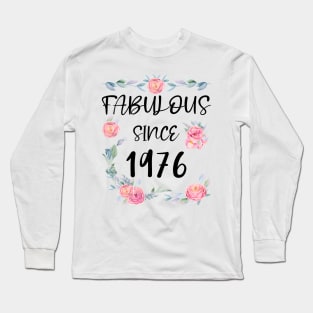 Women 45 Years Old Fabulous Since 1976 Flowers Long Sleeve T-Shirt